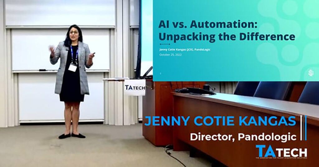 TAtech Leadership Summit on Applications of Recruiting AI: This talk is from Jenny Cotie Kangas, Director, Employer Branding, Awareness and Talent Acquisition at Pandologic.