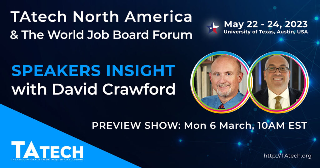 Speaker preview, with David Crawford, VP/TA New York Presbyterian Hospital.
6th March, 1PM EST