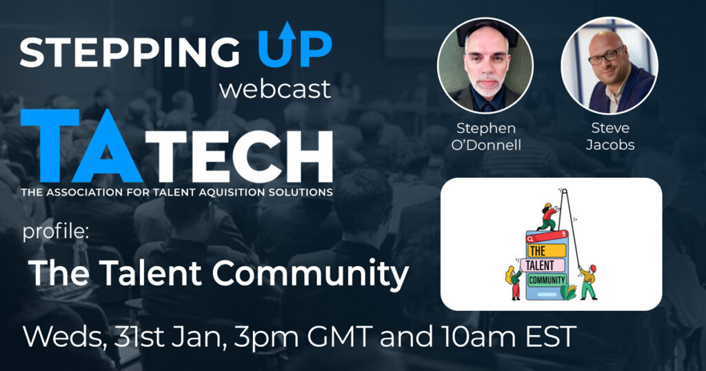 In this show, Stephen O'Donnell speaking with Steve Jacobs about the Talent Technology priorities for TA in the coming year.
